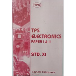 TPS Electronics Paper I and II Std 11 Kinari Publication |